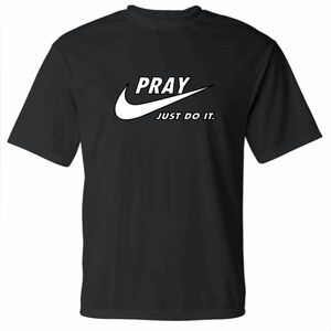 Pray Just Do it. Nike Parody